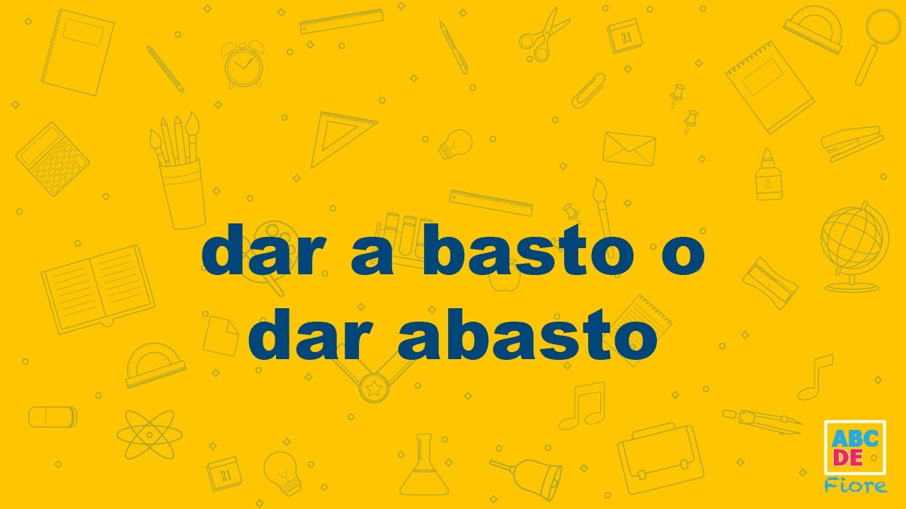 dar a basto o vasto
