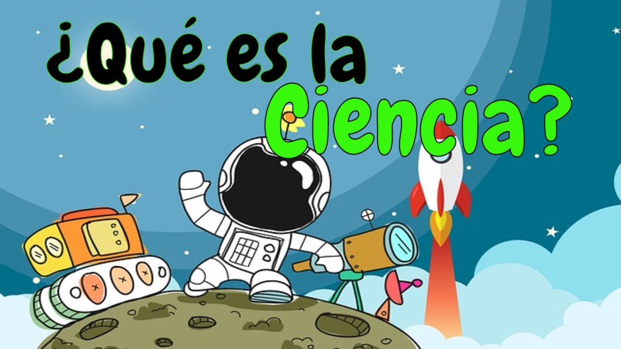 en que nos ayuda la ciencia