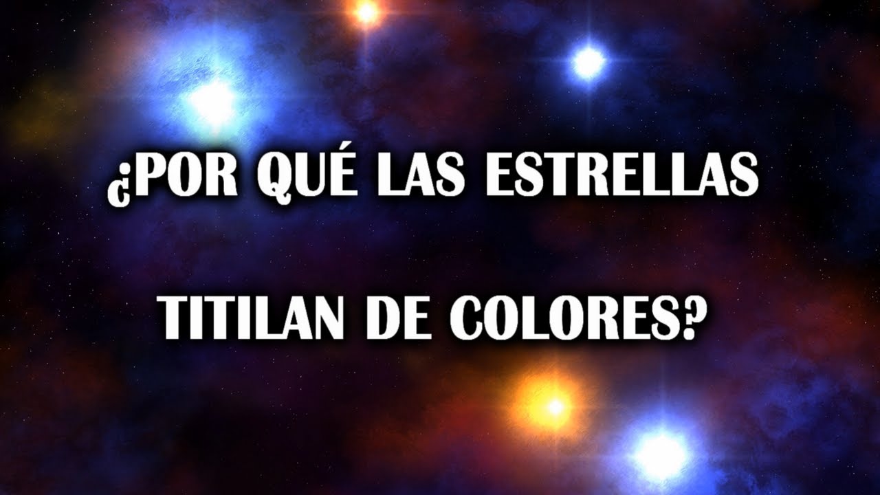 porque las estrellas son de colores