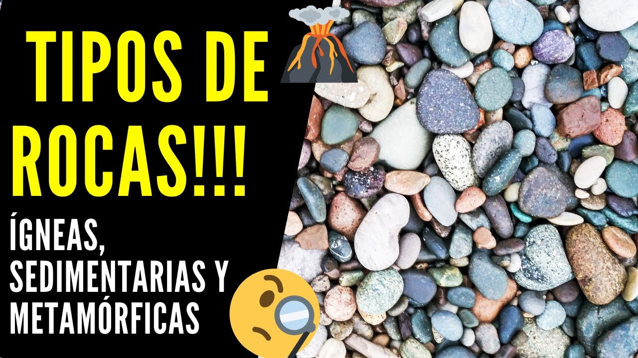 rocas igneas sedimentarias y metamorficas