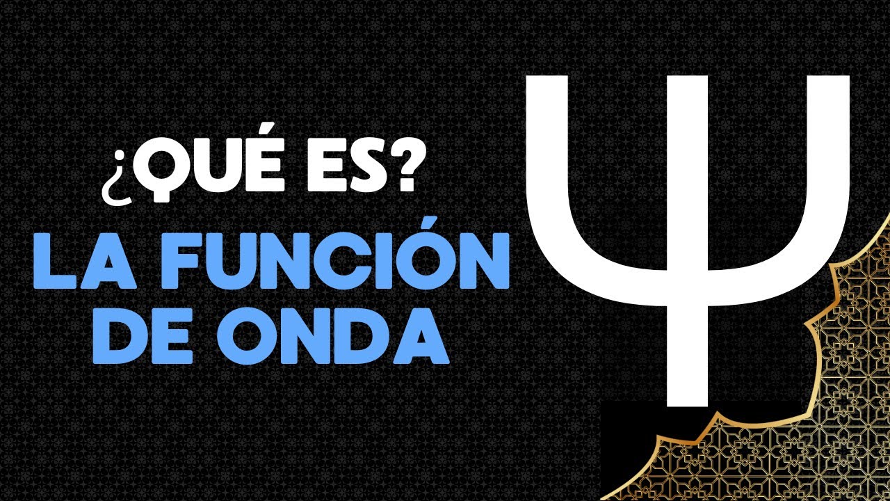 significado físico de la función de onda ψ2