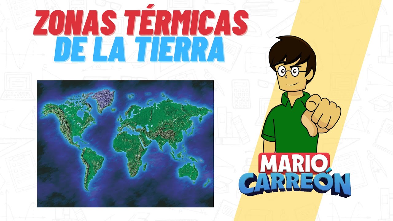 cuáles son las zonas térmicas terrestres