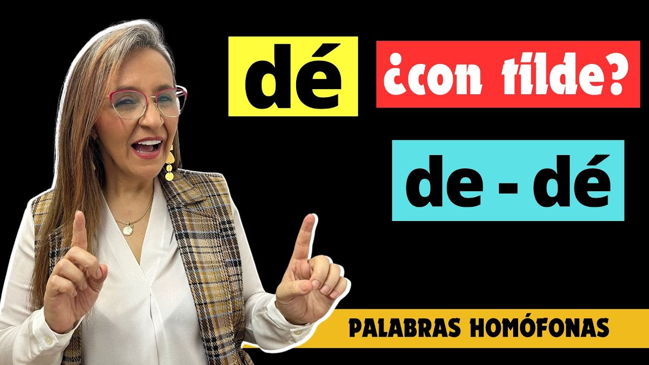 de del verbo dar lleva tilde