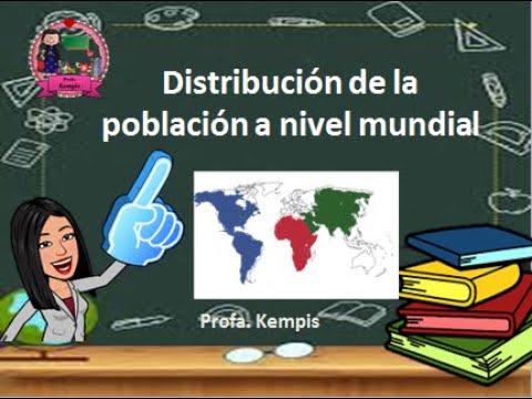 distribución de la población en el mundo
