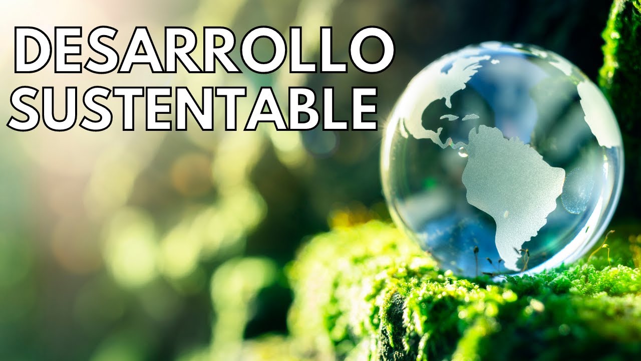 10 características del desarrollo sostenible