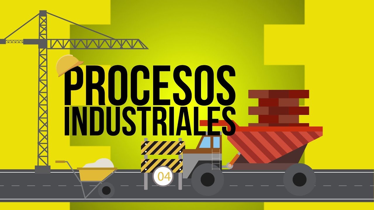 caracteristicas de un proceso industrial