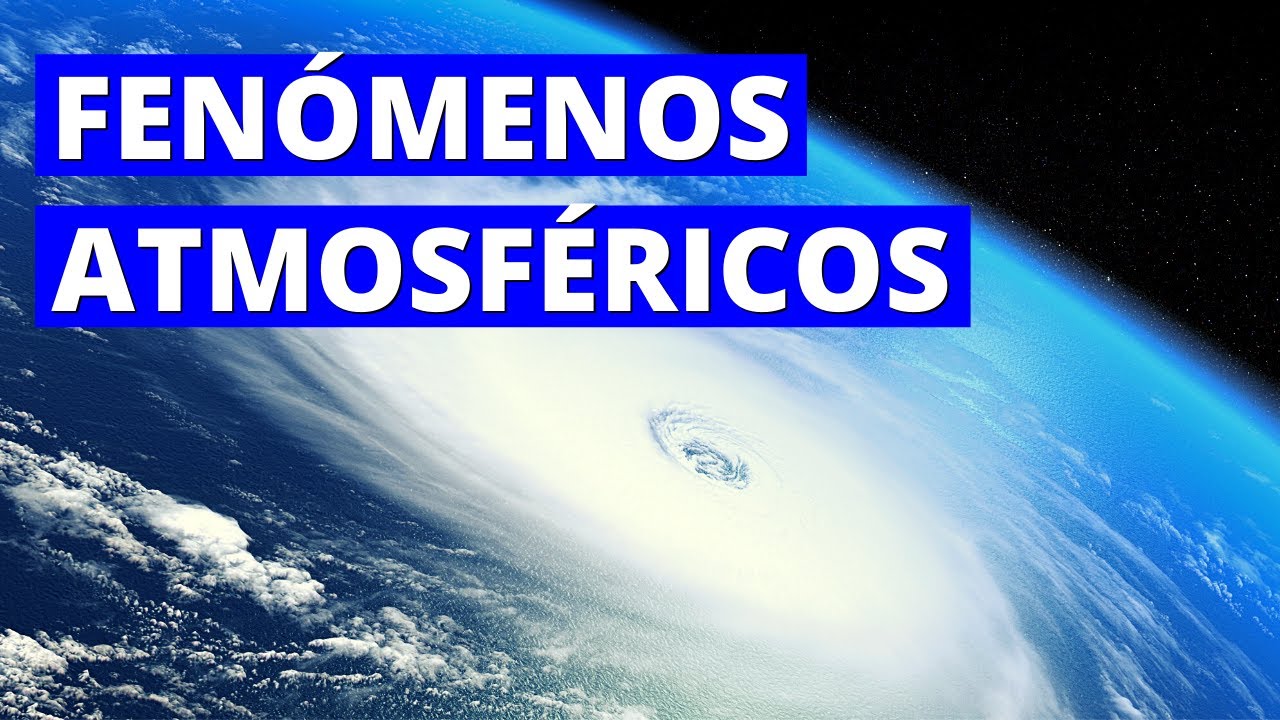 ciencia que estudia los fenómenos atmosféricos