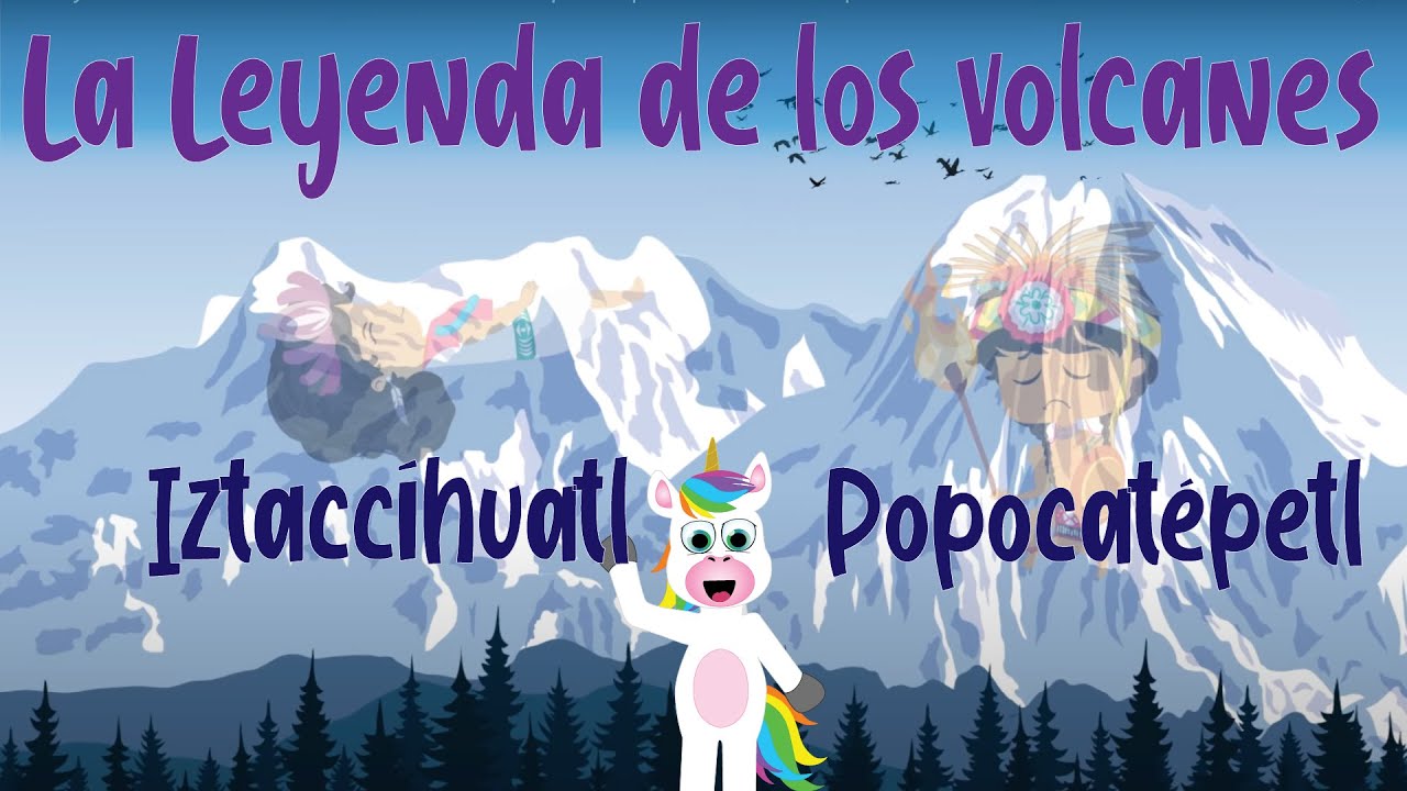 leyenda de los volcanes para niños