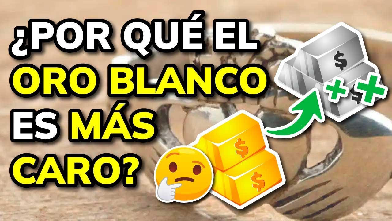 que oro es mas caro