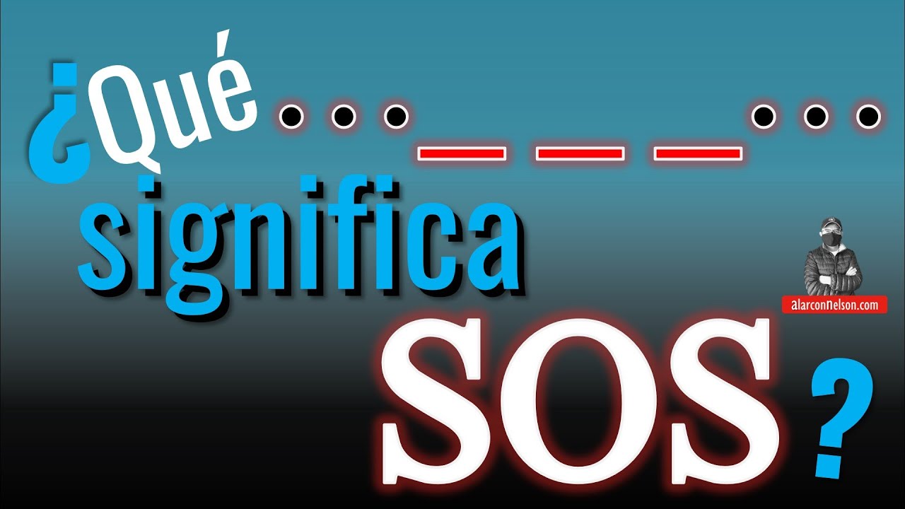 que significan las siglas sos