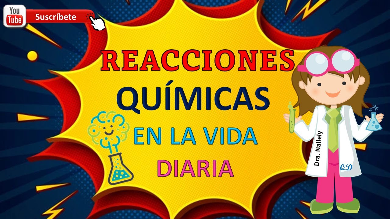 10 reacciones químicas en la vida cotidiana
