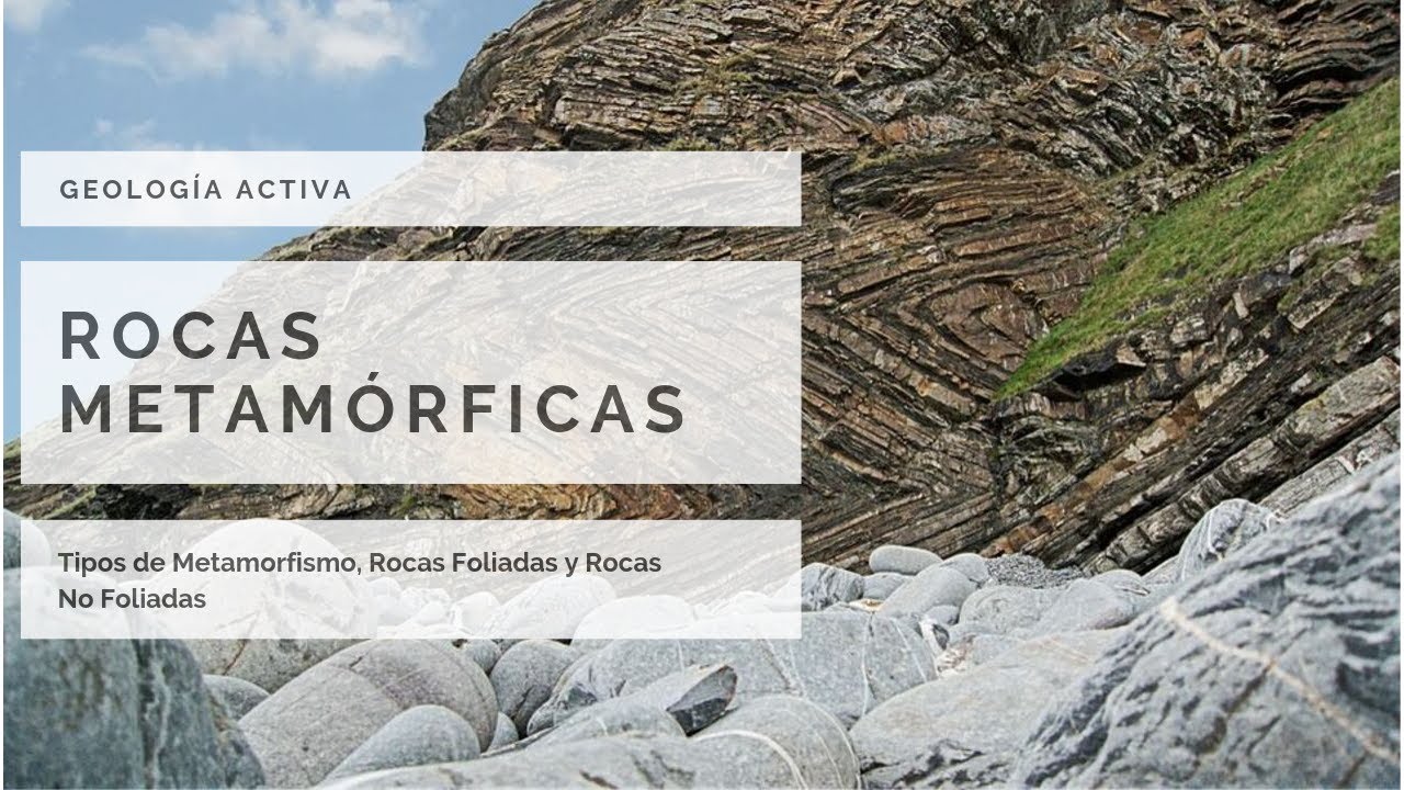 clasificacion de las rocas metamorficas