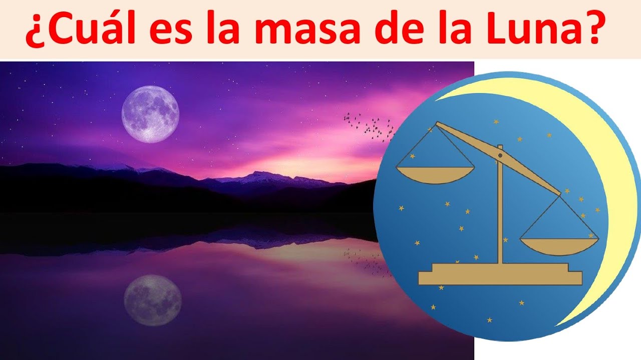 cuál es la masa de la luna