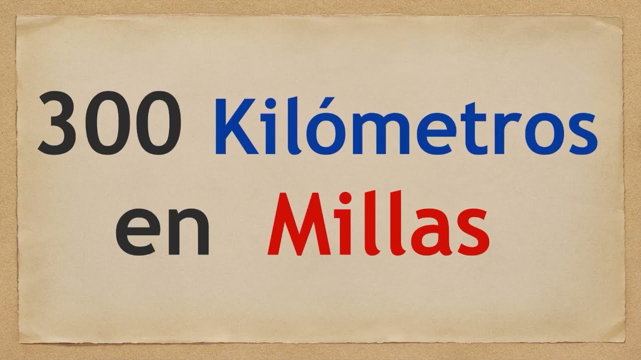 cuantas son 300 millas en kilometros
