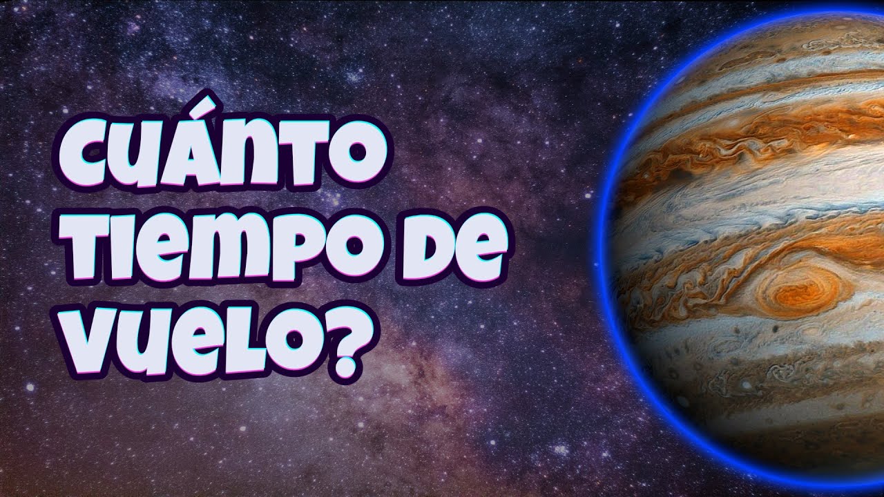 cuanto se tarda en llegar a júpiter