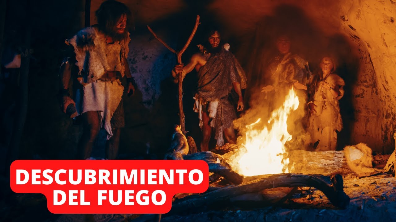 etapa en la que se descubrio el fuego