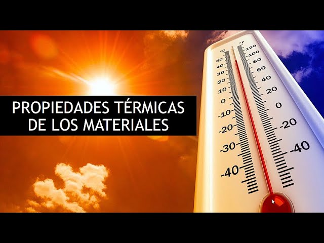 propiedades termicas de los materiales