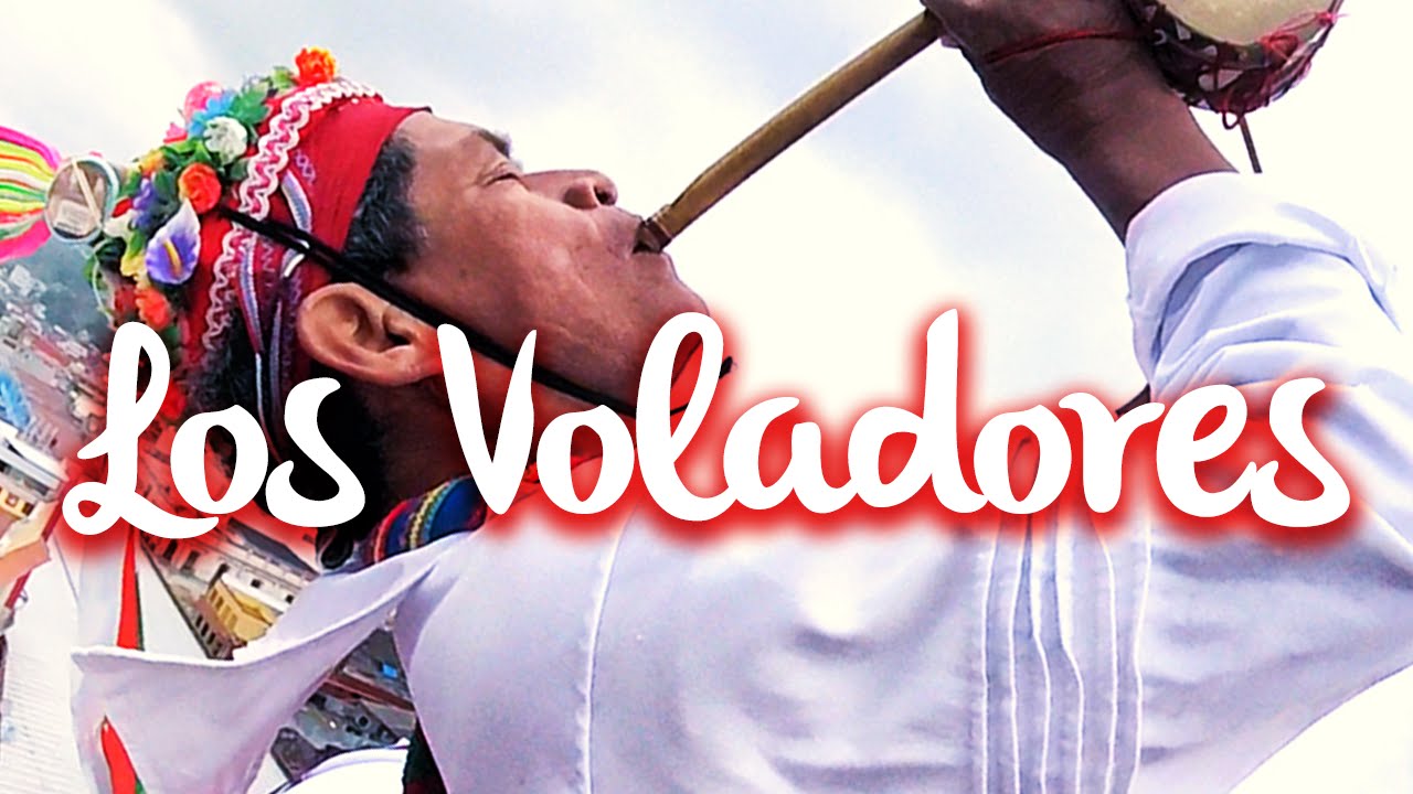que significan los voladores de papantla
