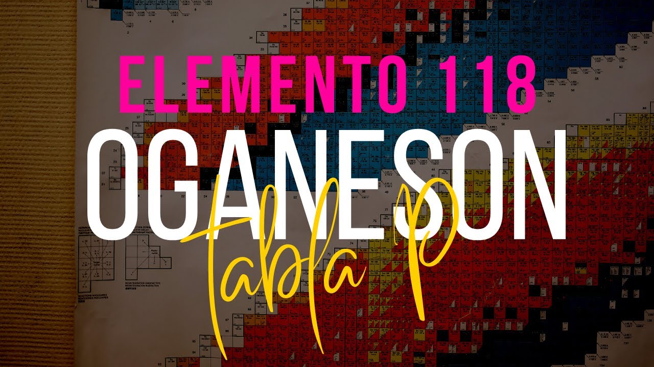elemento 118 de la tabla periodica