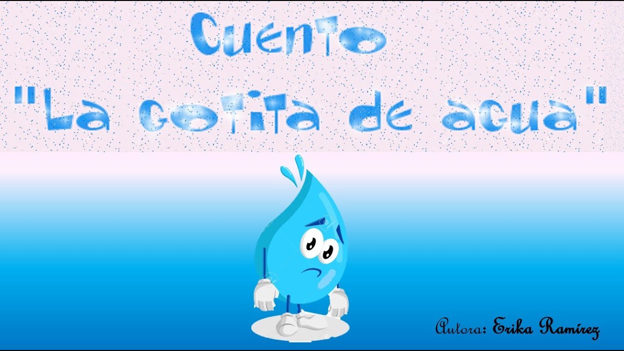 en donde sucede la historia de la gotita de agua