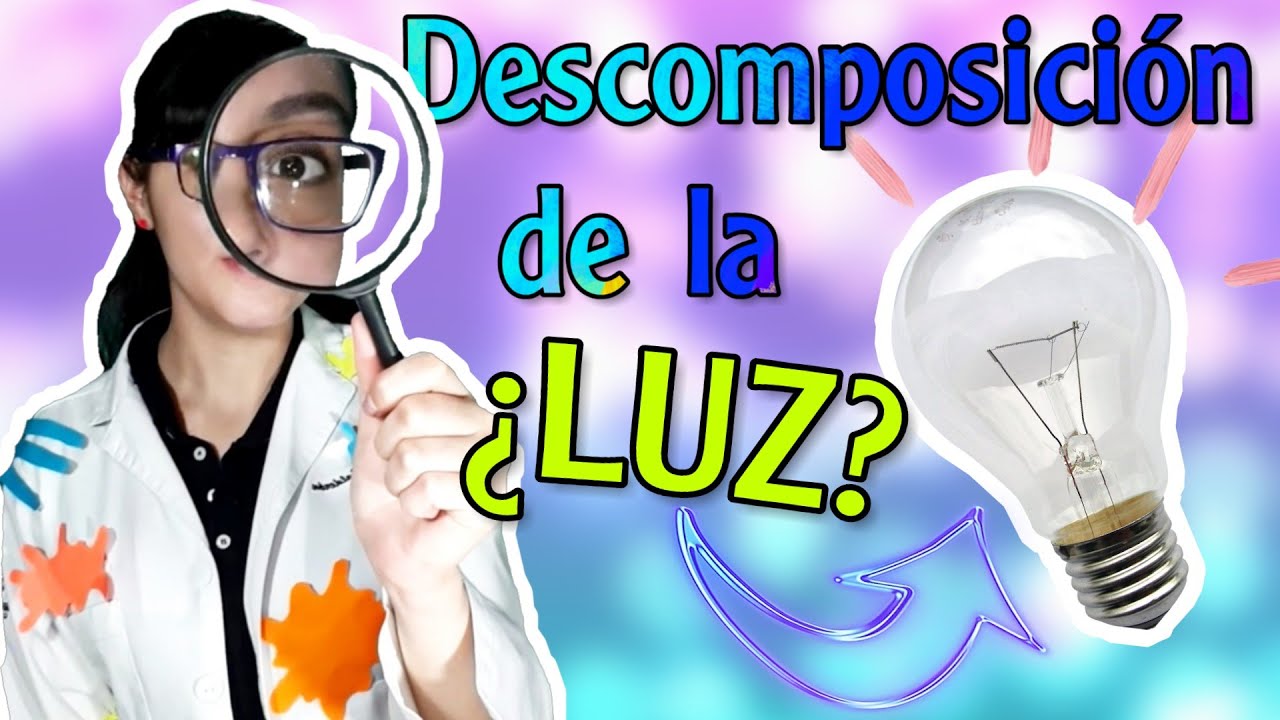 experimento descomposicion de la luz