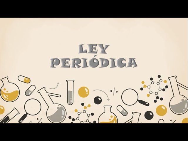 ley periodica de los elementos