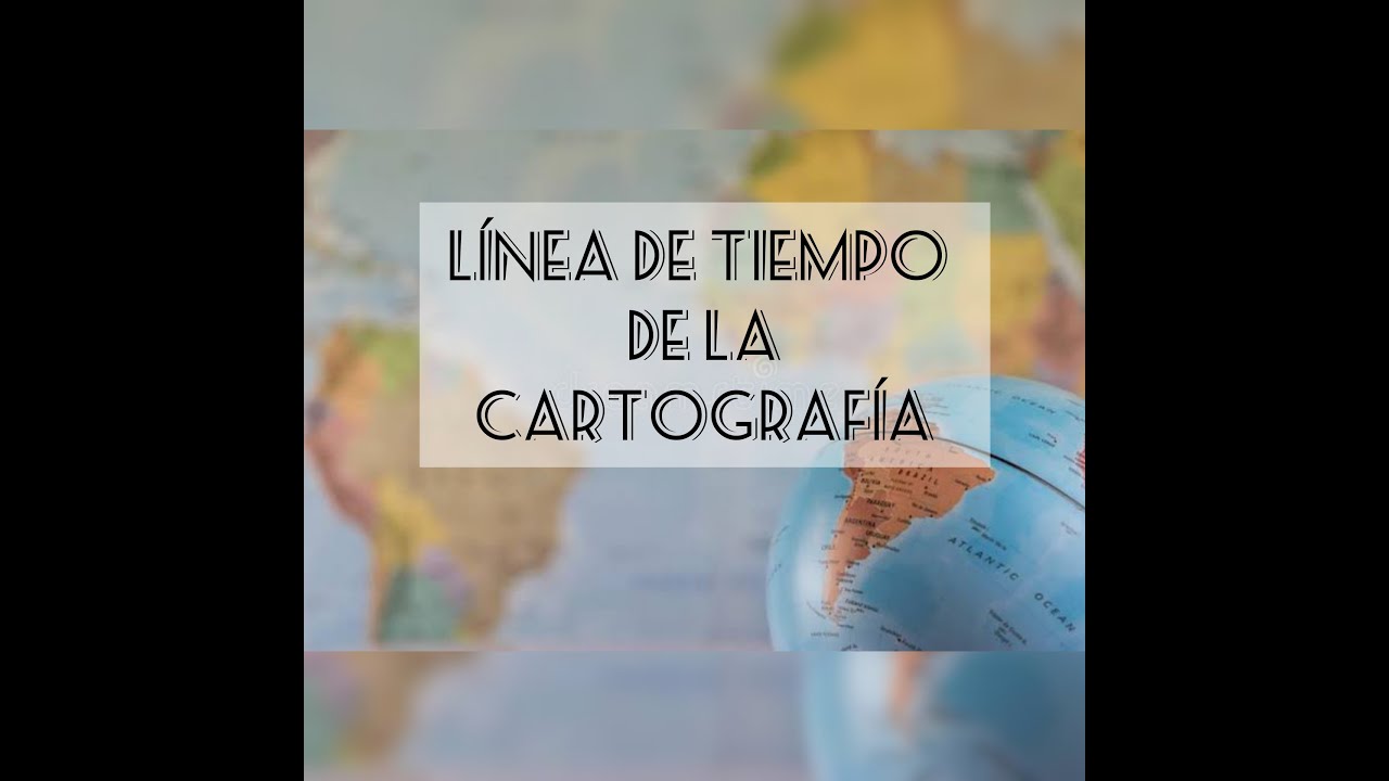 linea del tiempo de la cartografia