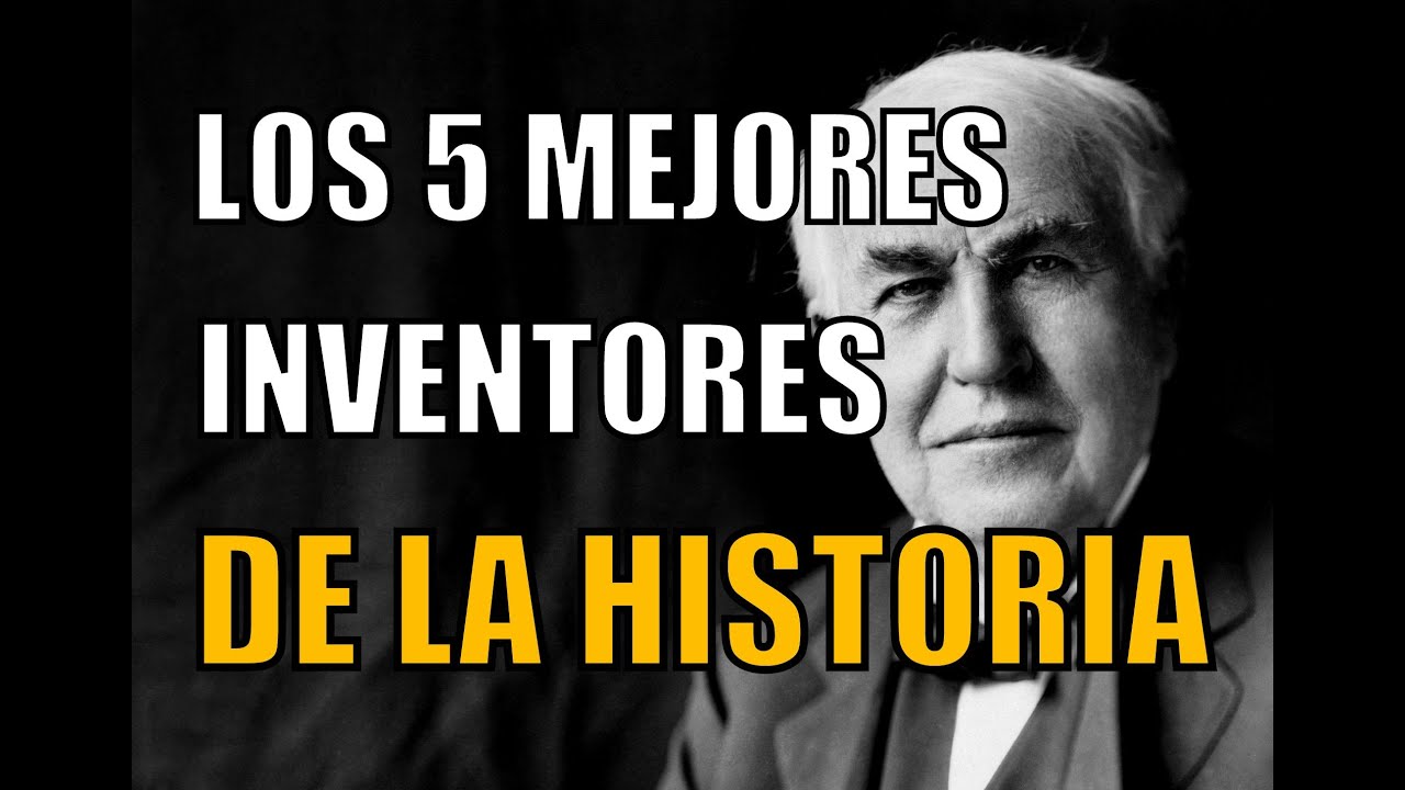 los mejores inventores de la historia