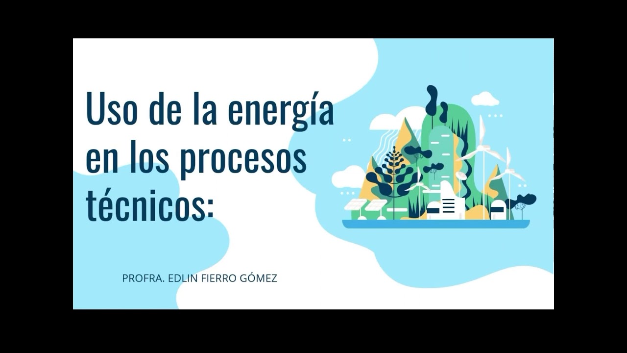 que cambios tecnicos relacionados con el uso de la energia