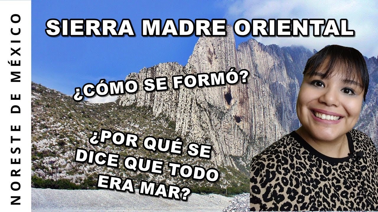 qué es la sierra madre oriental