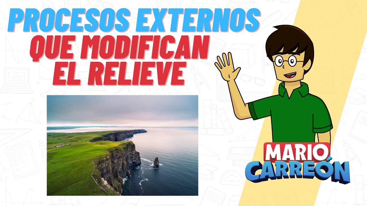 qué fenómenos modelan el relieve