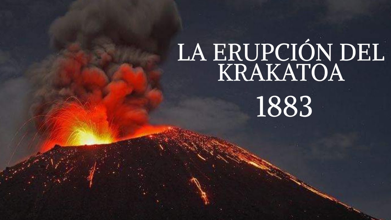 volcan tuvo la mayor erupcion en 1883