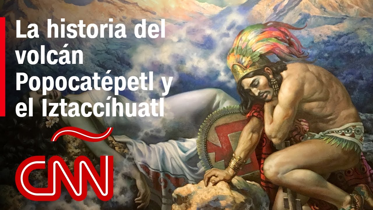 la historia del volcán popocatépetl