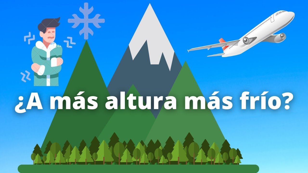 porque hace mas frio en las montañas