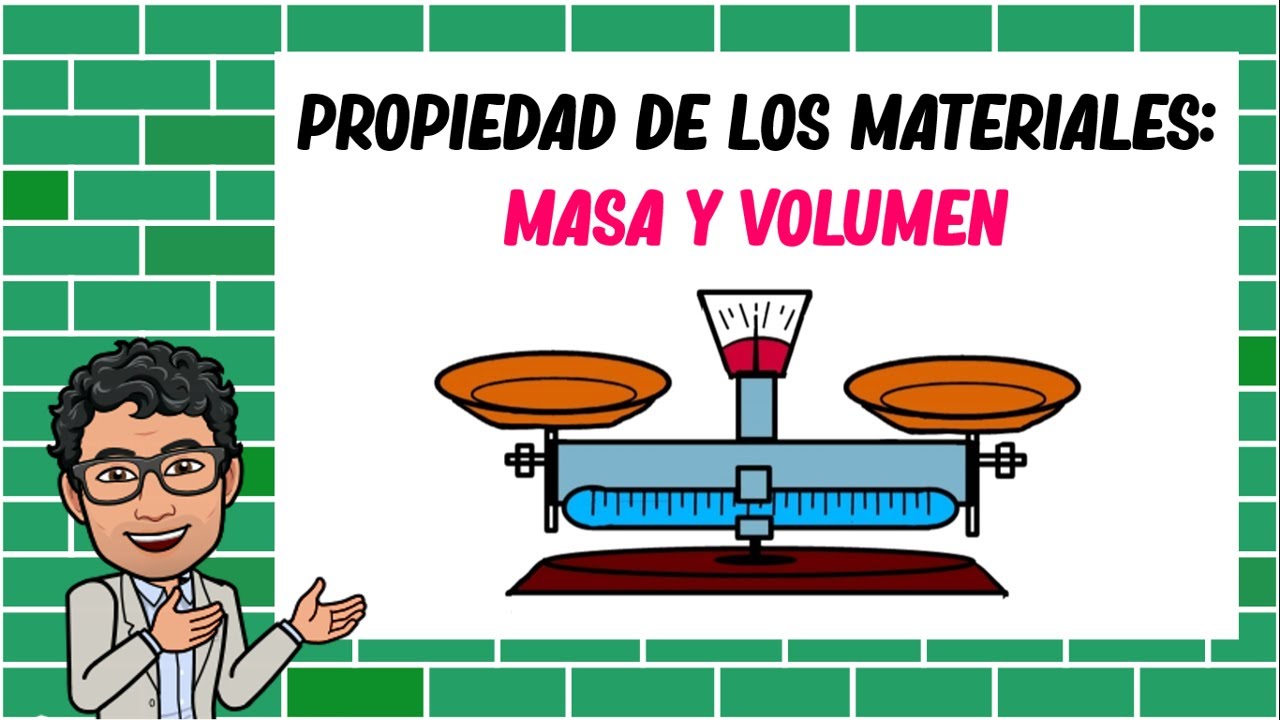 propiedades de los materiales masa y volumen tercer grado