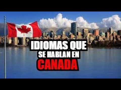 que idioma hablan en canada