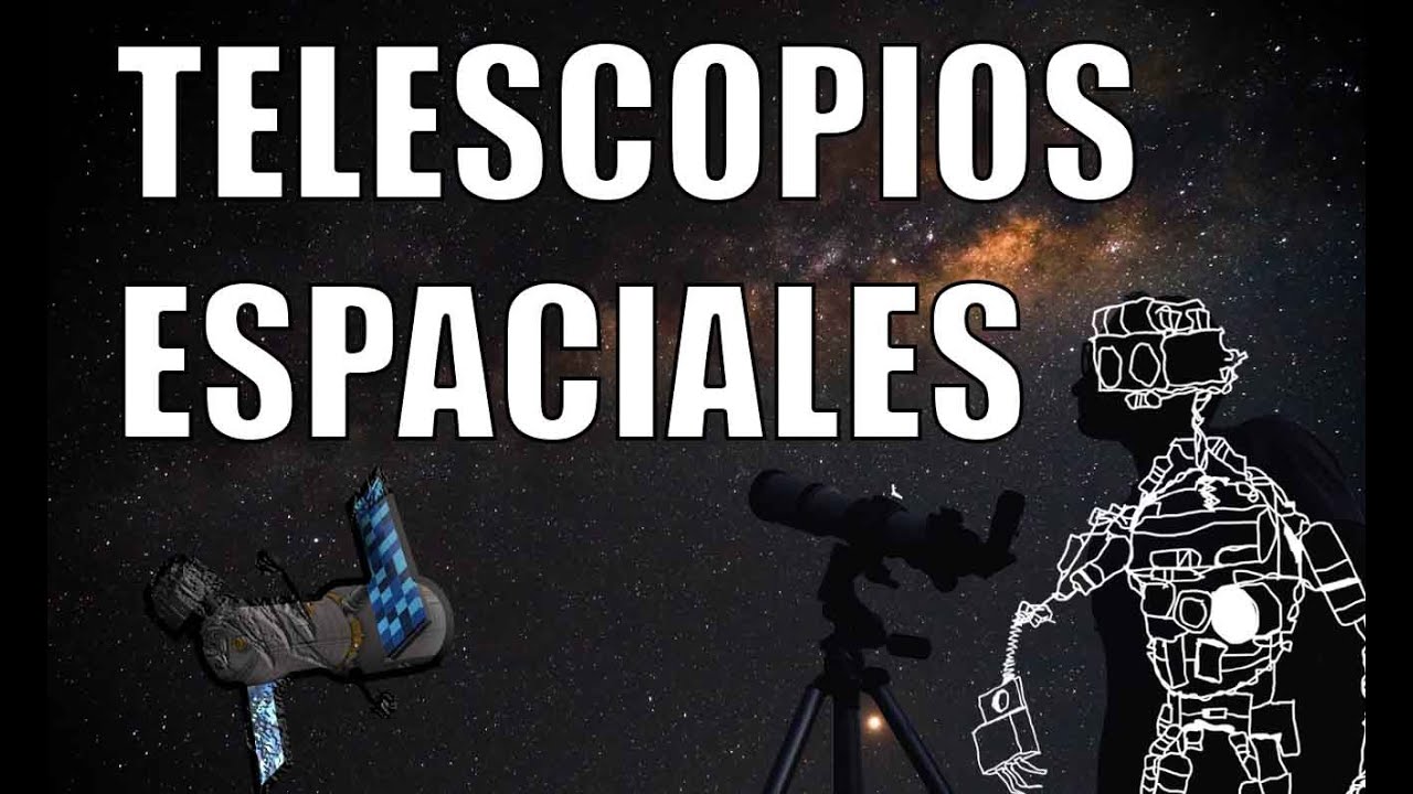 telescopios espaciales que se encuentran en la órbita terrestre