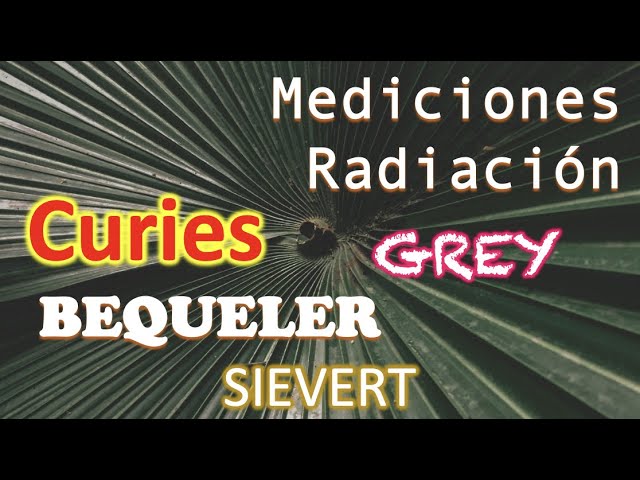 unidad de medida de la radiacion