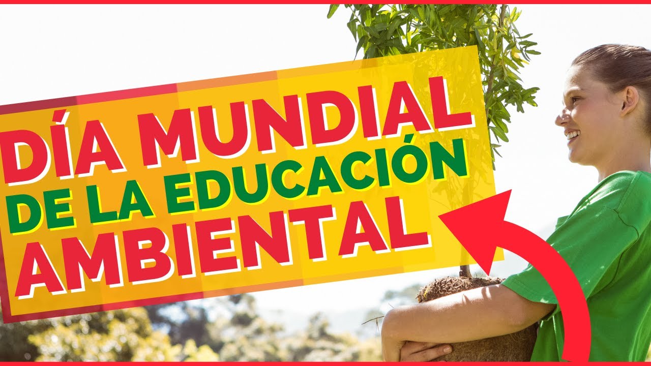 26 de enero dia de la educacion ambiental