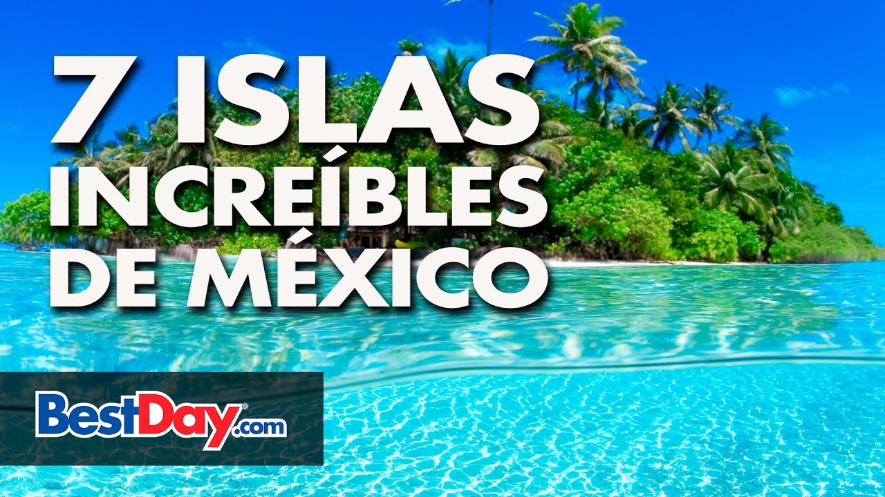 5 islas que pertenecen a mexico