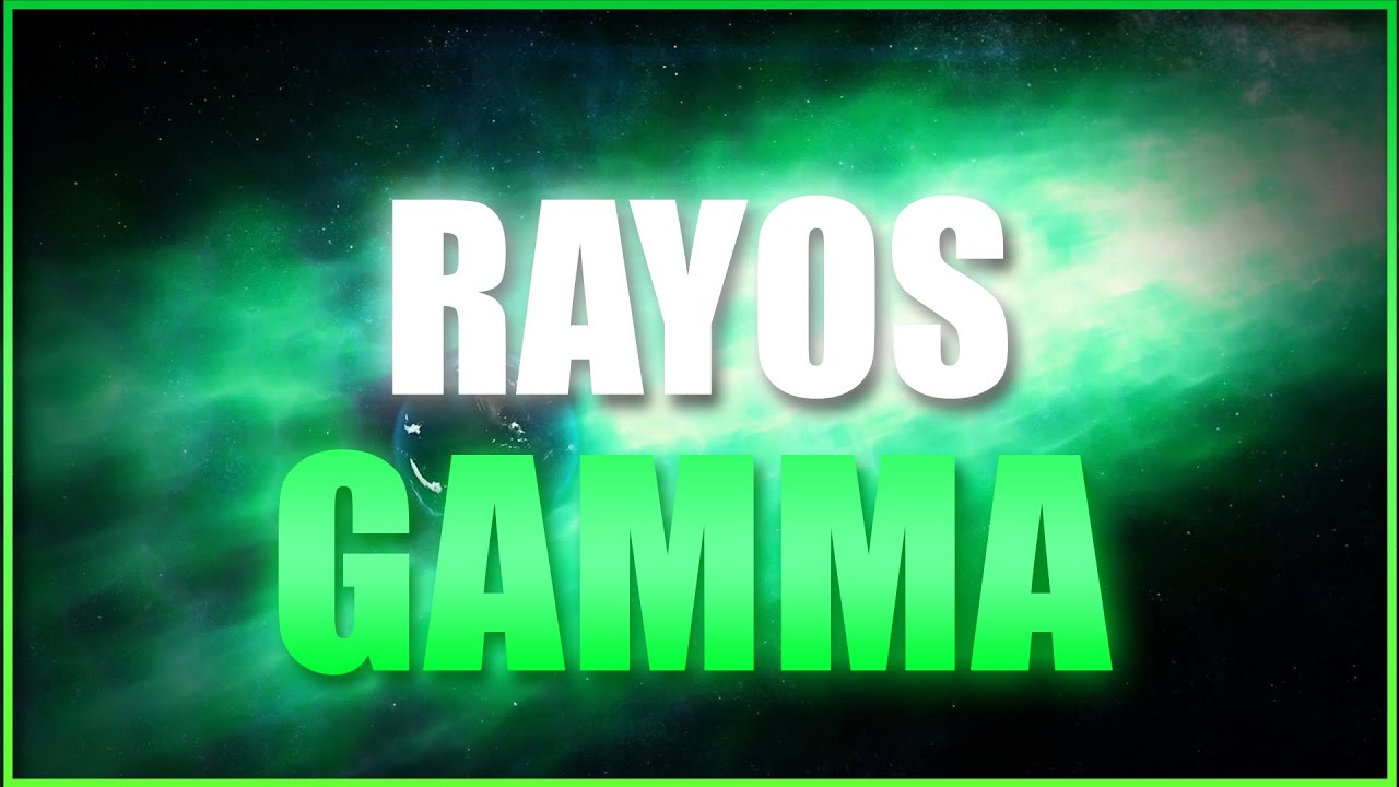 características de los rayos gamma