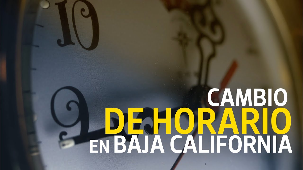cuando cambia la hora en baja california