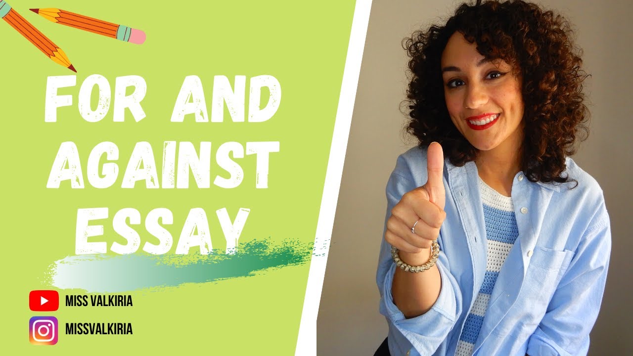 for and against essay estructura