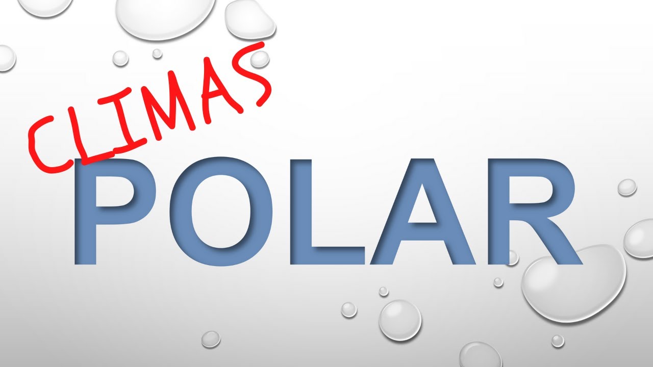 los climas polares se localizan después de los