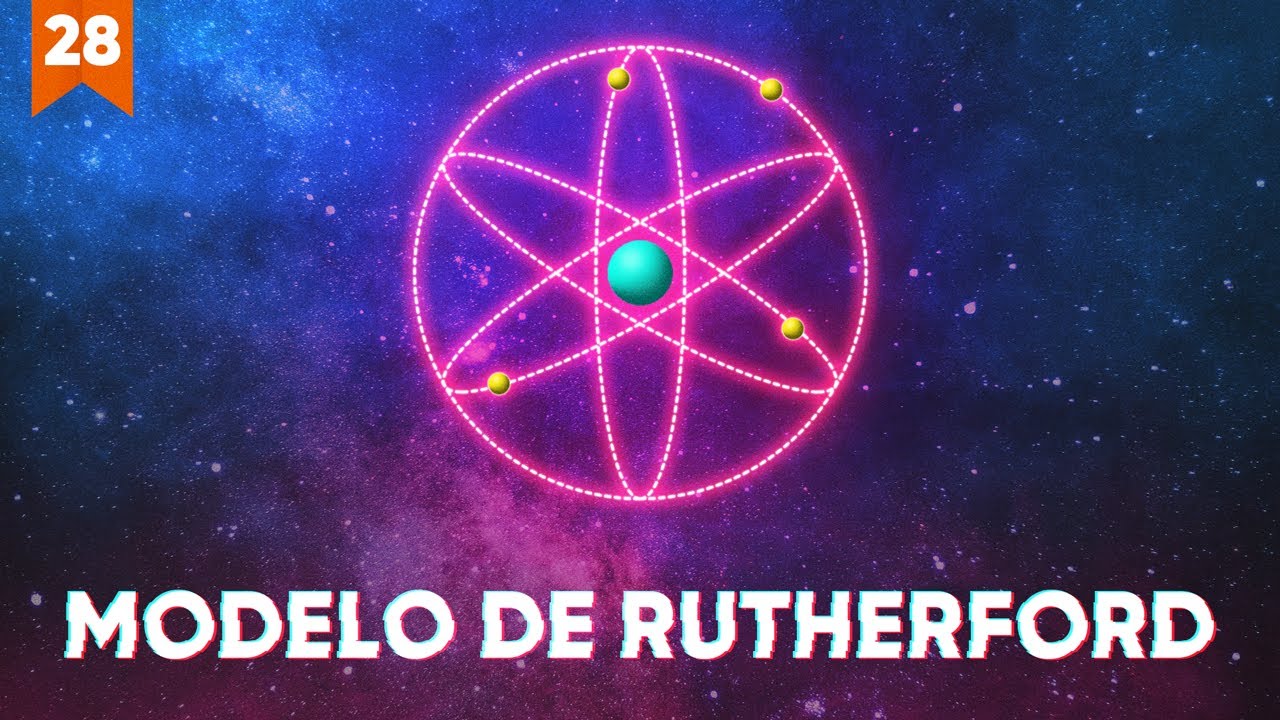 modelos atomicos de ernest rutherford